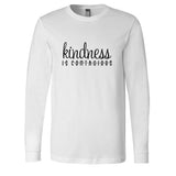 Kindness Is Contagious Long Sleeve Shirt