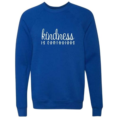 Kindness Is Contagious Sweatshirt
